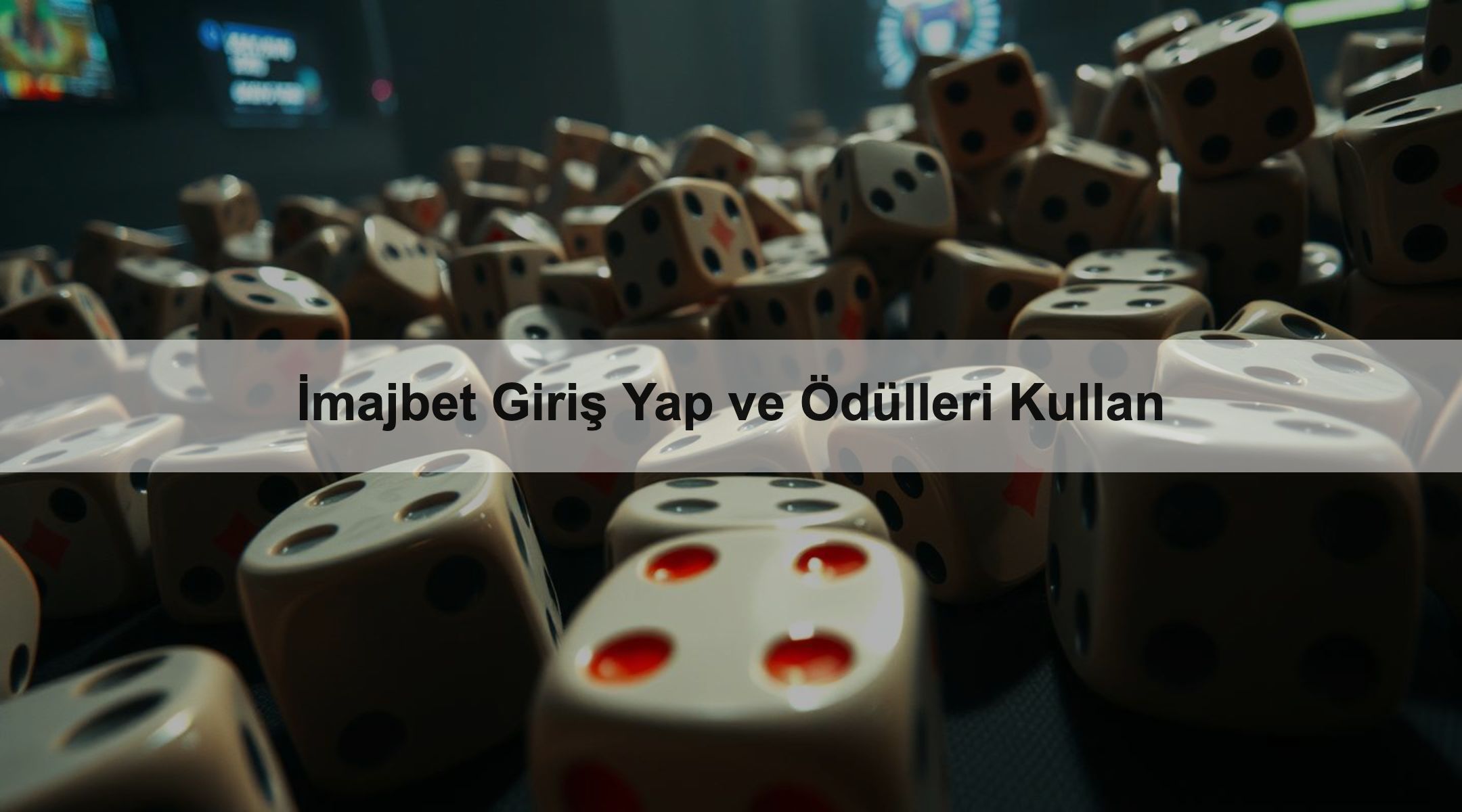 İmajbet Giriş Yap ve Ödülleri Kullan