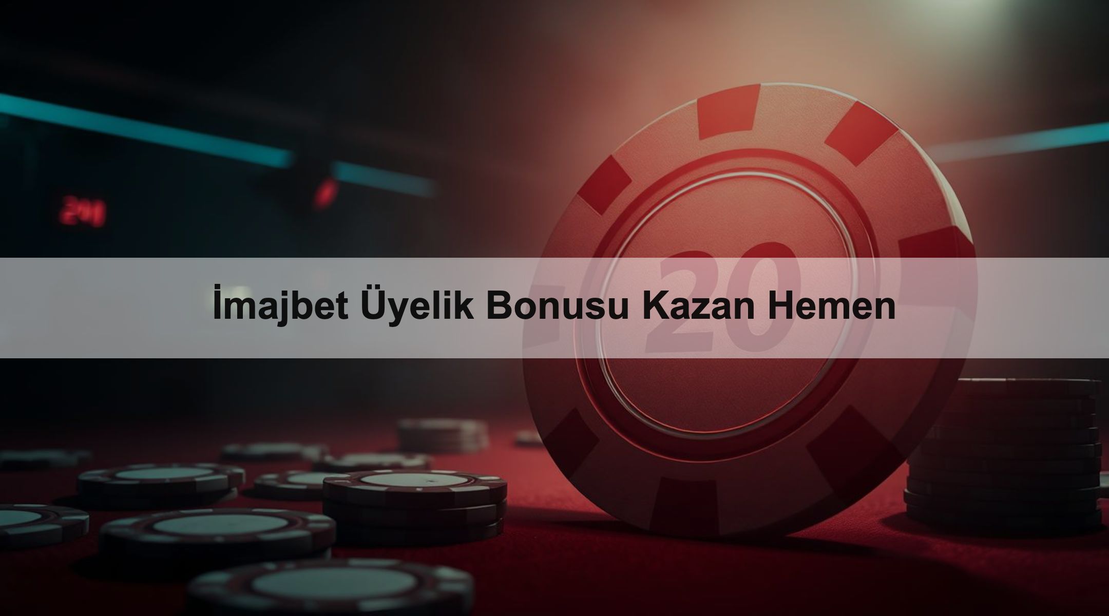 İmajbet Üyelik Bonusu Kazan Hemen