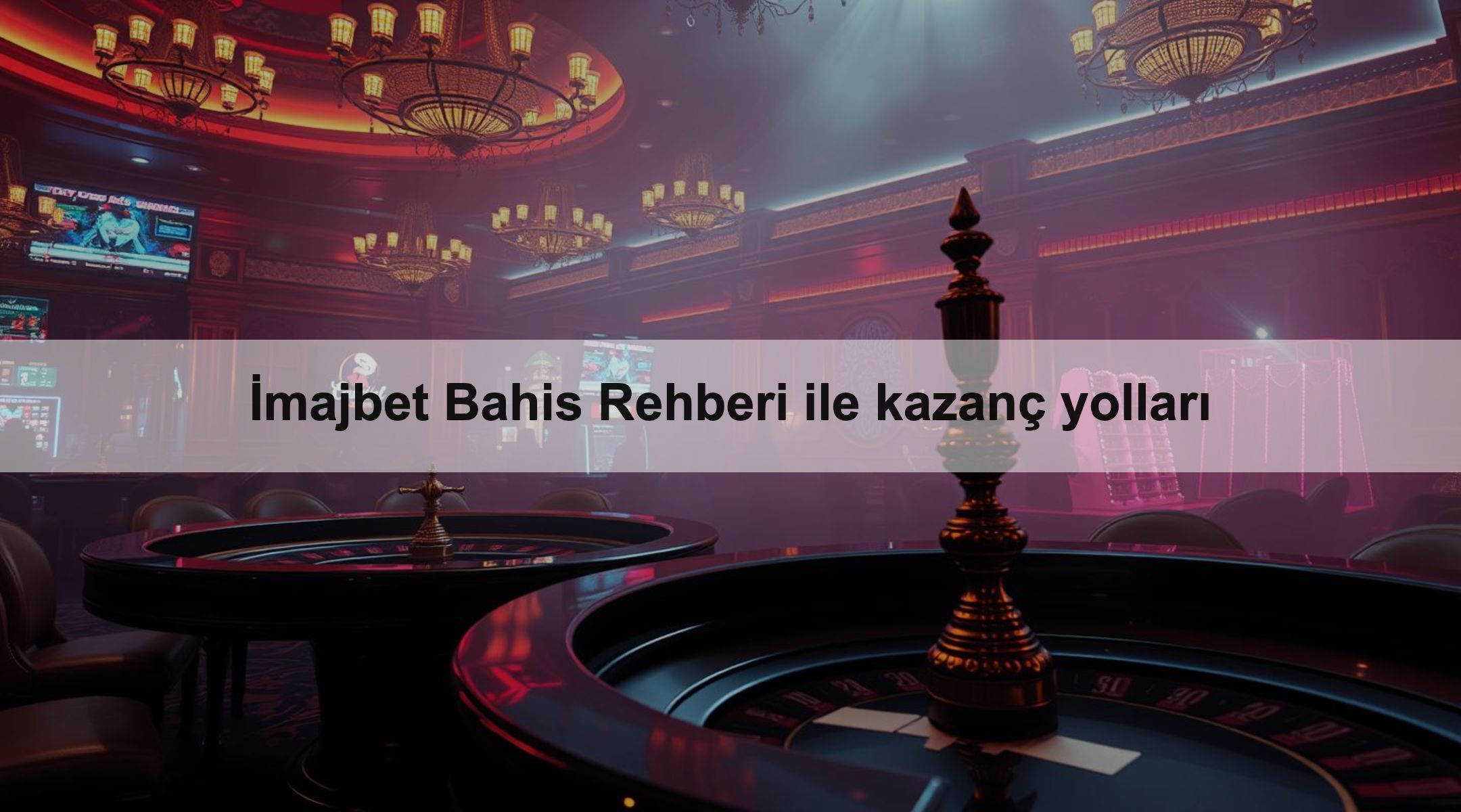 İmajbet Bahis Rehberi ile kazanç yolları