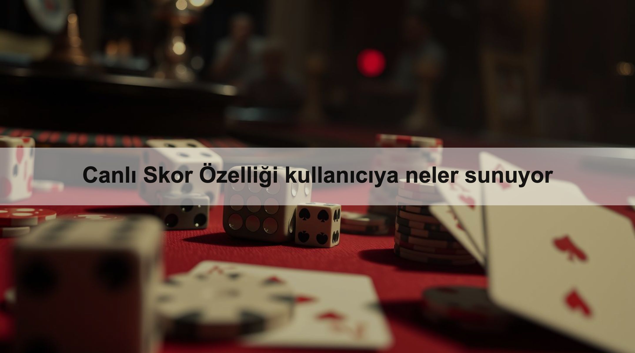 Canlı Skor Özelliği kullanıcıya neler sunuyor