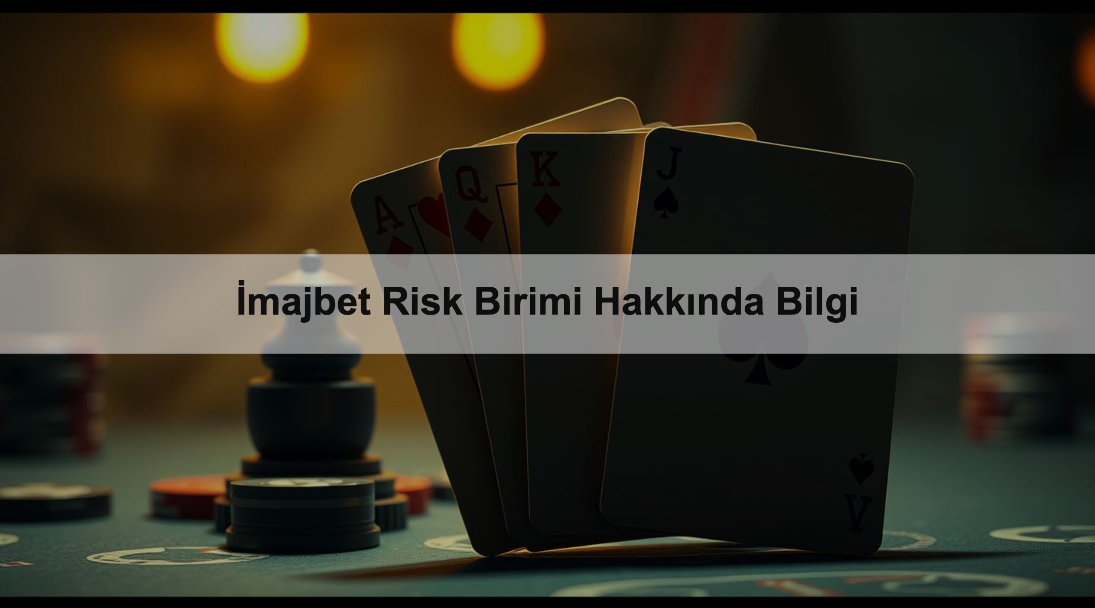 İmajbet Risk Birimi Hakkında Bilgi
