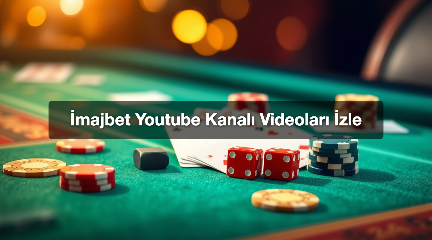 İmajbet Youtube Kanalı Videoları İzle