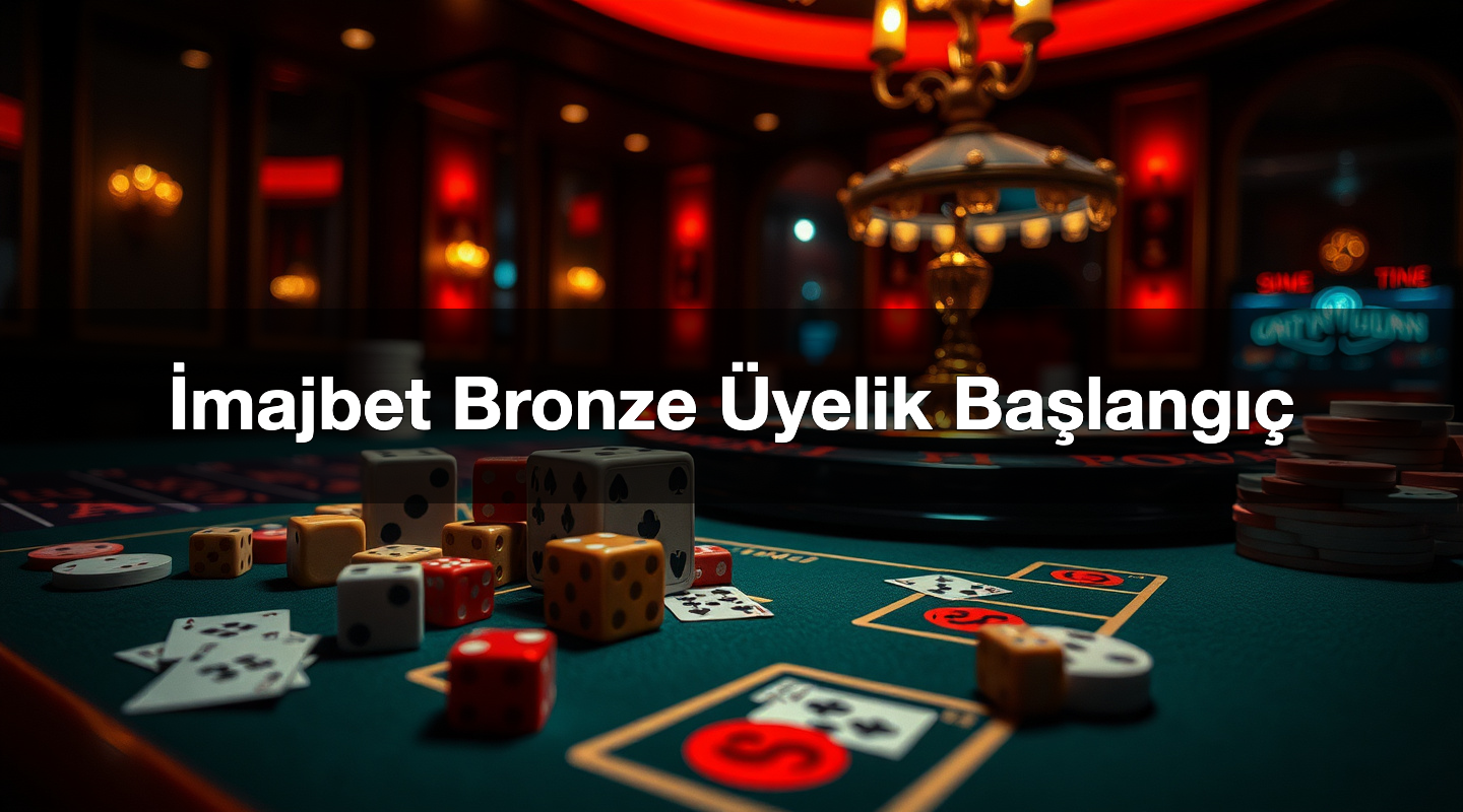 İmajbet Bronze Üyelik Başlangıç