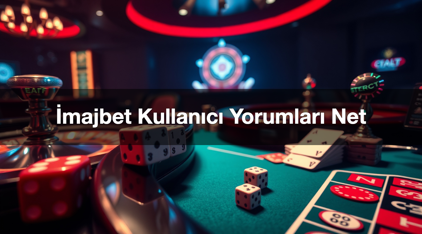 İmajbet Kullanıcı Yorumları Net